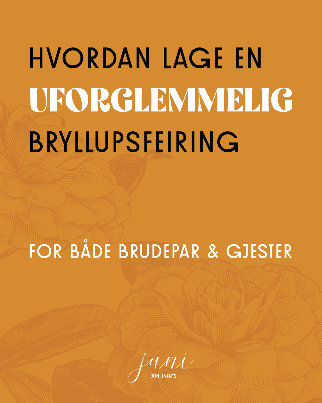 Hvordan lage en uforglemmelig bryllupsfeiring for både brudepar og gjester